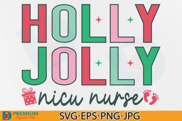 Holly Jolly NICU Nurse Graphics for T-Shirt Designs