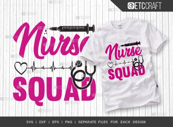 Nurse Squad SVG: Graphics for T-Shirt Designs