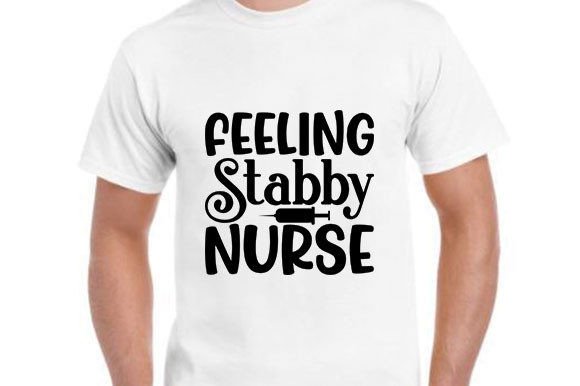 Nurse SVG: Stabby Graphics for T-Shirt Designs