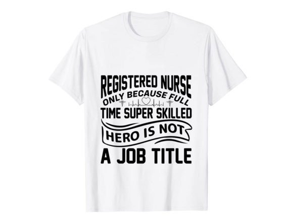 Registered Nurse SVG: Graphics for T-Shirt Designs
