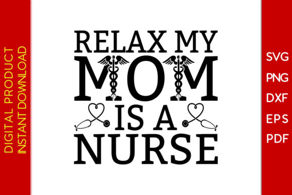 Relax My Mom SVG: Graphics for T-Shirt Designs