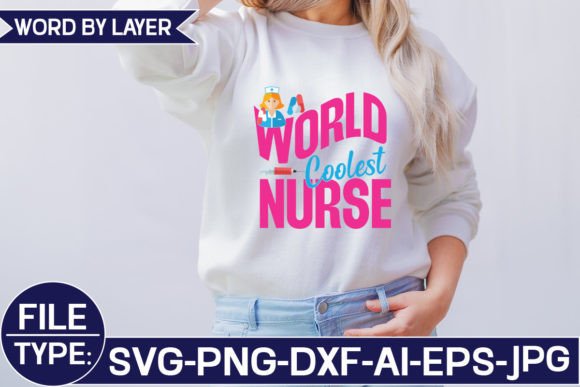 World Coolest Nurse Svg for Graphics and T-Shirt Designs